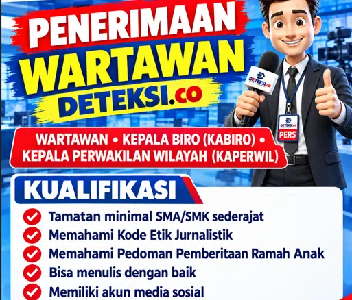 Poster penerimaan wartawan DETEKSI.co membuka kesempatan bagi masyarakat yang memenuhi kualifikasi untuk bergabung sebagai wartawan, Kepala Biro (Kabiro), dan Kepala Perwakilan Wilayah (Kaperwil). Pendaftaran dapat dilakukan dengan menghubungi WhatsApp 0853 7272 9191 atau melalui email redaksideteksi.co@gmail.com.